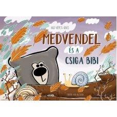 Medvendel és a csiga bibi -  Londoni Készleten